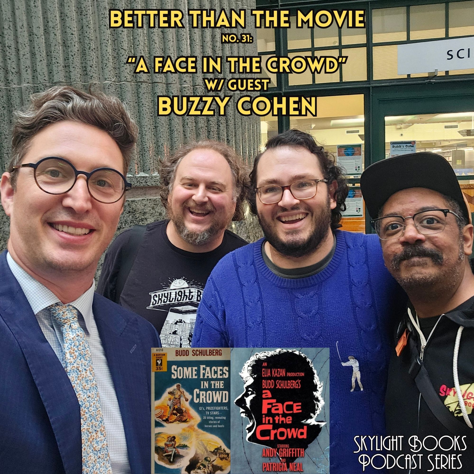 Better Than the Movie 31 Buzzy Cohen A Face in the Crowd