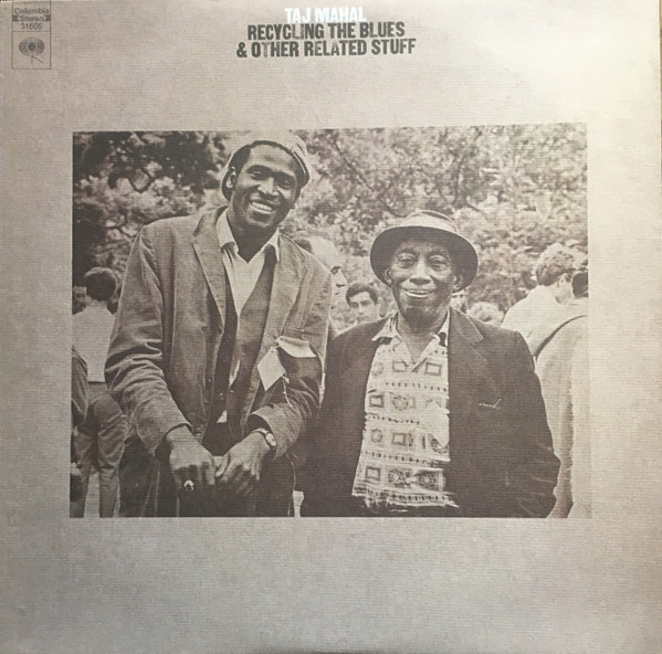 Taj Mahal Recycling the Blues and Other Related Stuff album